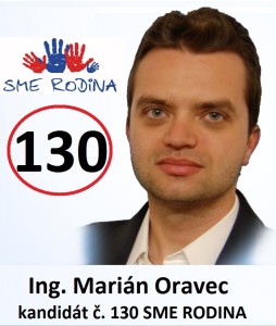 Ing Marián Oravec  (SME RODINA)